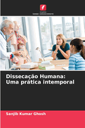 Disseca??o Humana: Uma prtica intemporal