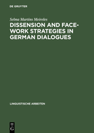 Dissension and Face-Work Strategies in German Dialogues