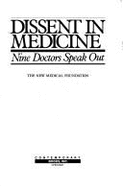 Dissent in Medicine: Nine Doctors Speak Out - Mendelsohn, Robert