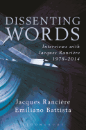 Dissenting Words: Interviews with Jacques Rancire