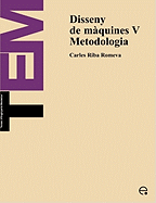 Disseny de Mquines V. Metodologia