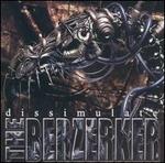 Dissimulate - The Berzerker