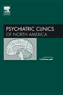 Dissociative Disorders, an Issue of Psychiatric Clinics: Volume 29-1 - Chefetz, Richard A