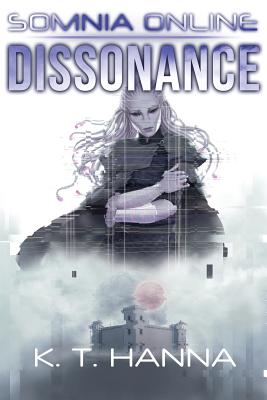 Dissonance: Somnia Online - Hanna, K T