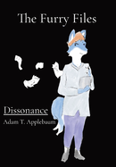 Dissonance: The Furry Files