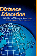 Distance Education: Definition and Glossary of Terms, 3rd Edition (Hc)