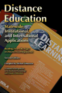 Distance Education: Statewide, Institutional, and International Applications of Distance Education