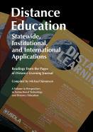 Distance Education: Statewide, Institutional, and International Applications: Readings from the Pages of Distance Learning Journal