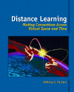 Distance Learning: Making Connections Across Virtual Space and Time