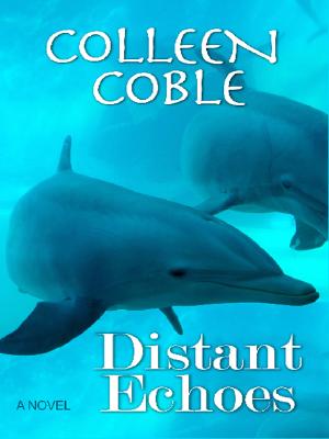 Distant Echoes - Coble, Colleen