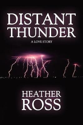 Distant Thunder - Ross, Heather