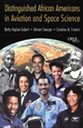 Distinguished African Americans in Aviation and Space Science - Gubert, Betty, and Sawyer, Miriam, and Fannin, Caroline