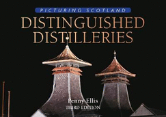 Distinguished Distilleries: Picturing Scotland