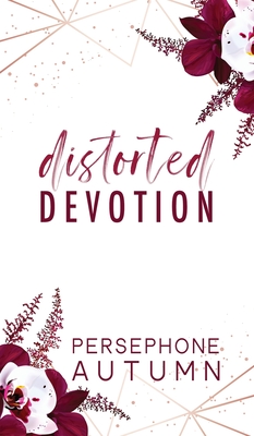 Distorted Devotion - Autumn, Persephone