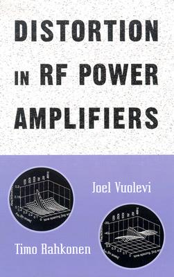 Distortion in RF Power Amplifiers - Vuolevi, Joel, and Rahkonen, Timo
