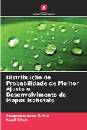 Distribuio de Probabilidade de Melhor Ajuste e Desenvolvimento de Mapas Isohetais