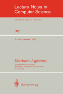 Distributed Algorithms: 2nd International Workshop, Amsterdam, the Netherlands, July 8-10, 1987. Proceedings