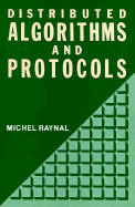Distributed Algorithms and Protocols
