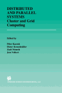 Distributed and parallel systems: cluster and grid computing