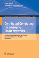 Distributed Computing for Emerging Smart Networks: Second International Workshop, Dices-N 2020, Bizerte, Tunisia, December 18, 2020, Proceedings
