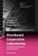 Distributed Cooperative Laboratories: Networking, Instrumentation, and Measurements - Davoli, Franco (Editor), and Palazzo, Sergio (Editor), and Zappatore, Sandro (Editor)