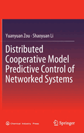 Distributed Cooperative Model Predictive Control of Networked Systems