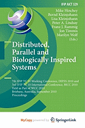 Distributed, Parallel and Biologically Inspired Systems