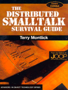 Distributed Smalltalk Survival Guide - Montlick, Terry