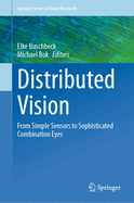 Distributed Vision: From Simple Sensors to Sophisticated Combination Eyes