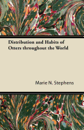 Distribution and Habits of Otters Throughout the World