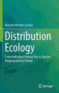 Distribution Ecology: From Individual Habitat Use to Species Biogeographical Range