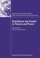 Distribution Und Handel in Theorie Und PRAXIS: Festschrift Fr Prof. Dr. Dieter Ahlert