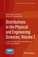 Distributions in the Physical and Engineering Sciences, Volume 2: Linear and Nonlinear Dynamics in Continuous Media