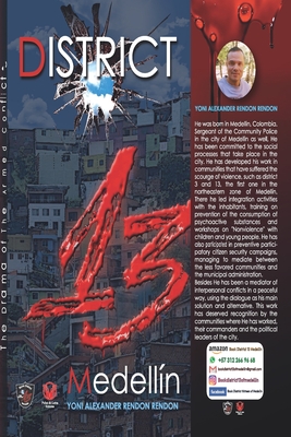 District 13 of Medelln: The Drama on the Armed Conflict in Medellin, Colombia - Rivera, Heriberto Anthony (Translated by), and Rendon Rendon, Yoni Alexander