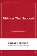 Districts That Succeed: Breaking the Correlation Between Race, Poverty, and Achievement