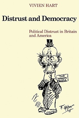 Distrust and Democracy: Political Distrust in Britain and America - Hart, Vivien