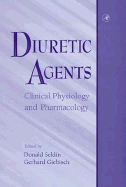 Diuretic Agents: Clinical Physiology and Pharmacology