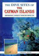 Dive Sites of the Cayman Islands - Wood, Lawson