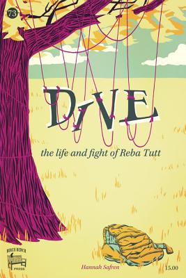 Dive: The Life and Fight of Reba Tutt - Safren, Hannah