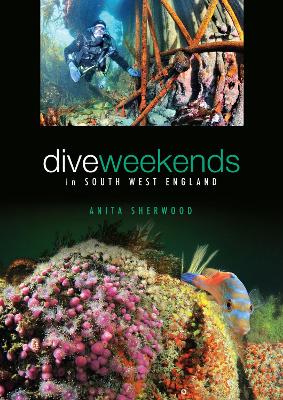 Dive Weekends in South West England - Sherwood, Anita, and Sherwood, Mark (Photographer)