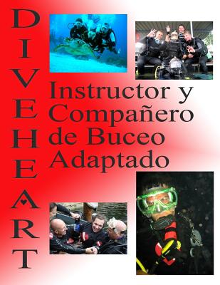 Diveheart Instructor Y Compaero de Buceo Adaptado - Kaufman, Michael, and Hernandez, Tinamarie (Editor), and Elliott, Jim