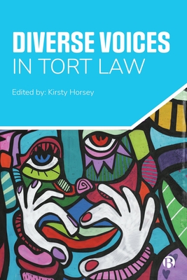 Diverse Voices in Tort Law - Horsey, Kirsty (Editor)