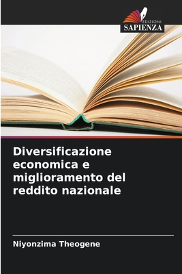 Diversificazione economica e miglioramento del reddito nazionale - Theogene, Niyonzima