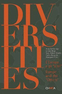 Diversities: Europe and the Others