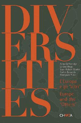 Diversities: Europe and the Others - Hegyi, Lsrand (Editor), and Hegyi, Lorand (Editor), and Martin, Jean-Hubert (Editor)