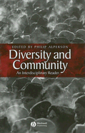 Diversity and Community: An Interdisciplinary Reader