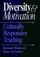 Diversity and Motivation: Culturally Responsive Teaching