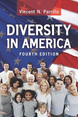 Diversity in America - Parrillo, Vincent N, Dr.