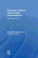 Diversity in Black Greek Letter Organizations: Breaking the Line
