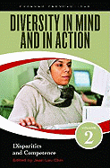 Diversity in Mind and in Action: Volume 2: Disparities and Competence: Service Delivery, Education, and Employment Contexts Service Delivery, Education, and Employment Contexts Service Delivery, Education, and Employment Contexts Service Delivery...